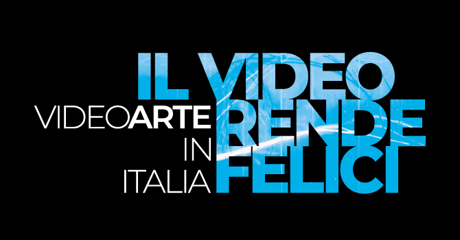 Il video rende felici. Videoarte in Italia: in mostra dal 12 aprile 2022